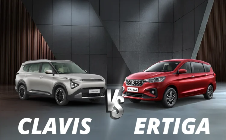  Kia Carens Clavis vs Maruti Suzuki Ertiga: A Clear Comparison